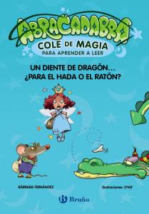 Abracadabra, Cole de Magia para aprender a leer, 7. Un diente de dragón... ¿para