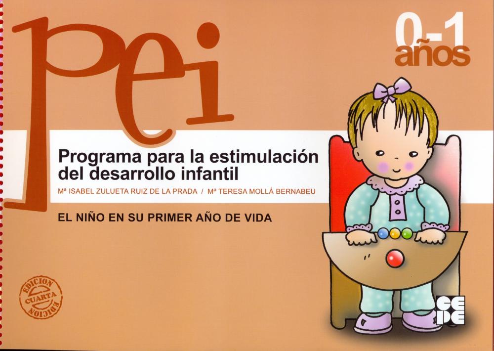 Programa para la estimulación del Desarrollo Infantil - PEI 0-1 años