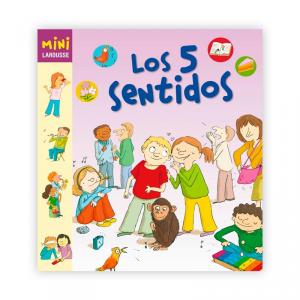 Mini larousse: Los cinco sentidos