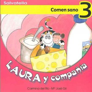 Laura y compañía 3: Comen sano