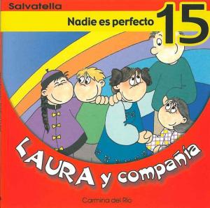 Laura y compañía 15: Nadie es perfecto