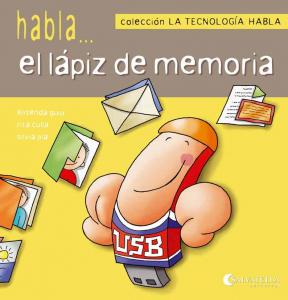 TECNOLOGIA HABLA:EL LÁPIZ DE MEMORIA