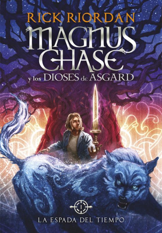 Magnus Chase y los dioses de Asgard 1. La espada del tiempo