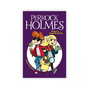 Pistas a cuatro Patas (Serie Perrock Holmes 2)