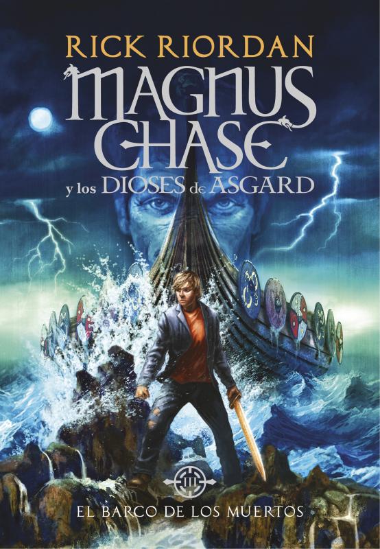 Magnus Chase y los dioses de Asgard 3. El barco de los muertos
