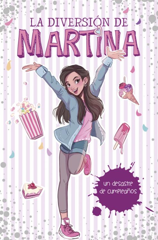 La diversión de Martina 1: Un desastre de cumpleaños