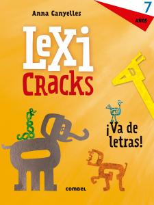 Lexicracks. Ejercicios de escritura y lenguaje 7 años