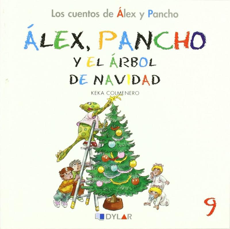 Alex y Pancho. El árbol de navidad. cuento 9 :: COLMENERO, Keka :: Dylar ::  Libros :: Dideco