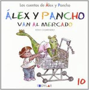 Alex y Pancho van al mercado. Cuento 10