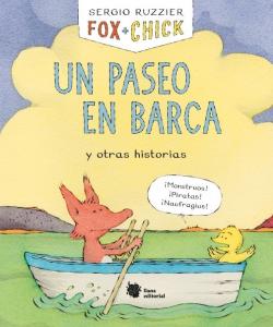 Fox   Chick. Un paseo en barca y otras historias