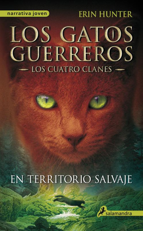 Los gatos guerreros I: En territorio salvaje (los cuatro clanes)