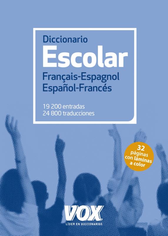 DICCIONARIO FRANCES/ESPAÑOL ESCOLAR