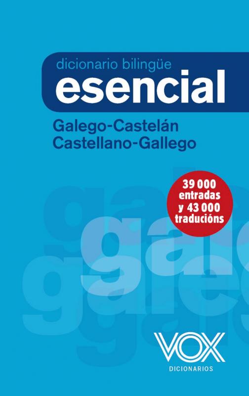 Diccionario Esencial Galego-Castelán Bilingüe