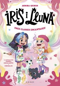 Iris i Lluna: cuidadores d animalets màgics 7 - Unes classes encantades!