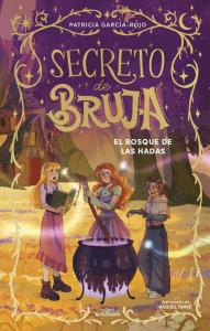Secreto de bruja 4 - El bosque de las hadas