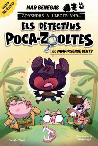 Aprendre a llegir amb Els detectius Poca-zooltes 12. El vampir sense dents