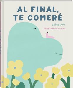 Al final, te comeré