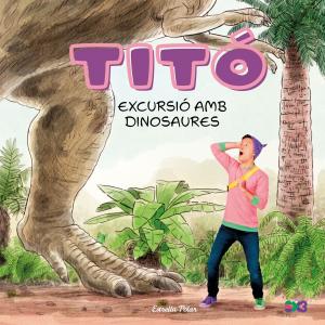 Titó. Excursió amb dinosaures