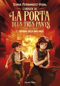 L origen de la porta dels tres panys 2. L ombra dels dos sols