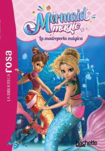 La biblioteca rosa. Mermaid Magic, 3. La madreperla mágica