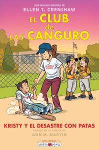 El club de las canguro 16: Kristy y el desastre con patas (Novela gráfica)