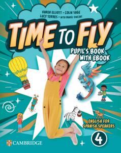 Time to Fly Level 4 Pupil s Book with eBook English for Spanish Speakers