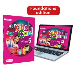 KIDS CAN! Foundations 5 Pupil s Book: libro de texto impreso con acceso a la ver