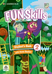 Fun Skills Level 2 Student s Book and Home Booklet with Online Activities