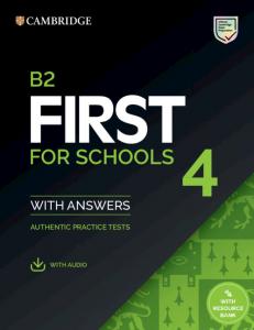 B2 First for Schools 4. Student s Book with Answers with Audio with Resource Ban