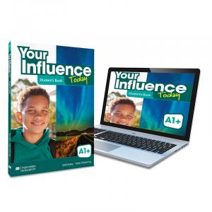 YOUR INFLUENCE TODAY A1  Student s book: libro de texto y versión digital (licen