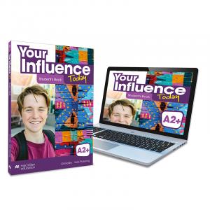 YOUR INFLUENCE TODAY A2  Student s book: libro de texto y versión digital (licen