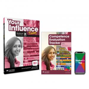 YOUR INFLUENCE TODAY B2 Workbook, Competence Evaluation Tracker y Student s App