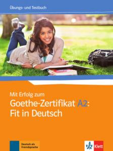 Mit erfolg zum goethezertifikat a2: fit in deutsch, libro de ejercicios   tests