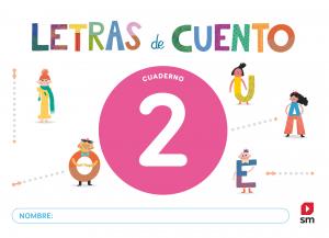 Cuaderno de lectoescritura 2. Letras de cuento