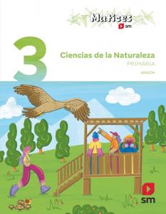 Ciencias de la Naturaleza. 3 Primaria. Matices. Aragón