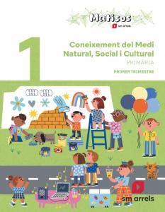Coneixement del Medi Natural, Social i Cultural. 1 Primària. Trimestres. Matisos