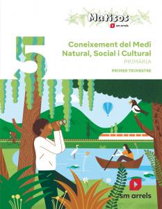 Coneixement del Medi Natural, Social i Cultural. 5 Primària. Trimestres. Matisos