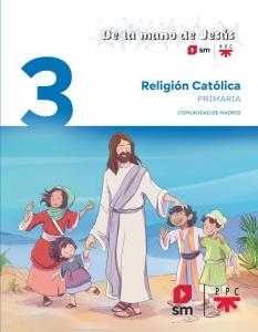 Religión Católica. 3 Primaria. De la mano de Jesús. Comunidad de Madrid