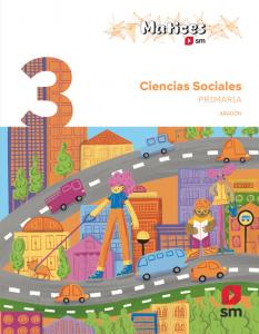 Ciencias sociales. 3 Primaria. Matices. Aragón
