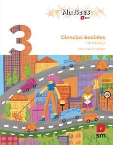 Ciencias sociales. 3 Primaria. Matices. Comunidad de Madrid