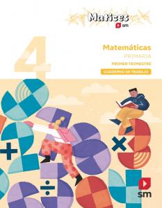 Cuaderno de Matemáticas. 4 Primaria. 1 Trimestre. Matices