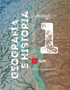 Geografía e Historia. 1 Secundaria. Matices. Principado de Asturias