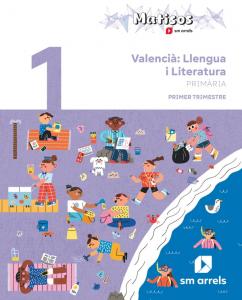 Valencià: Llengua i Literatura. 1 Primària. Trimestres. Matisos