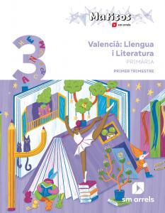 Valencià: Llengua i Literatura. 3 Primària. Trimestres. Matisos