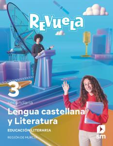 Lengua Castellana y Literatura. 3 Secundaria. Revuela. Región de Murcia