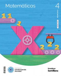 MATEMATICAS 4 PRIMARIA CONSTRUYENDO MUNDOS