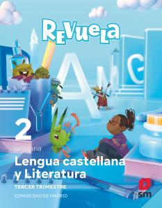 Lengua Castellana y Literatura. 2 Primaria. Trimestres. Revuela. Comunidad de Ma