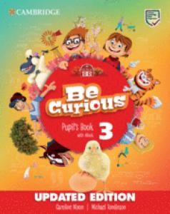 Be Curious Updated Level 3 Pupil s Book with eBook Pupil`s Book with eBook Updat