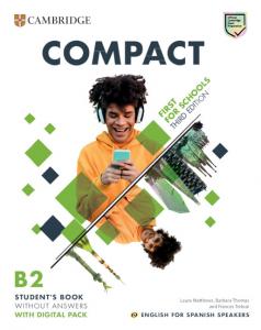 Compact First for Schools Third edition English for Spanish Speakers  Student s