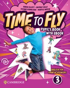 Time to Fly Level 3 Pupil s Book with eBook English for Spanish Speakers